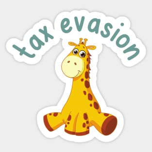 tax evasion giraffe Sticker